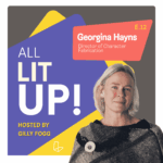 All Lit Up | A Podcast for the Creative Industries